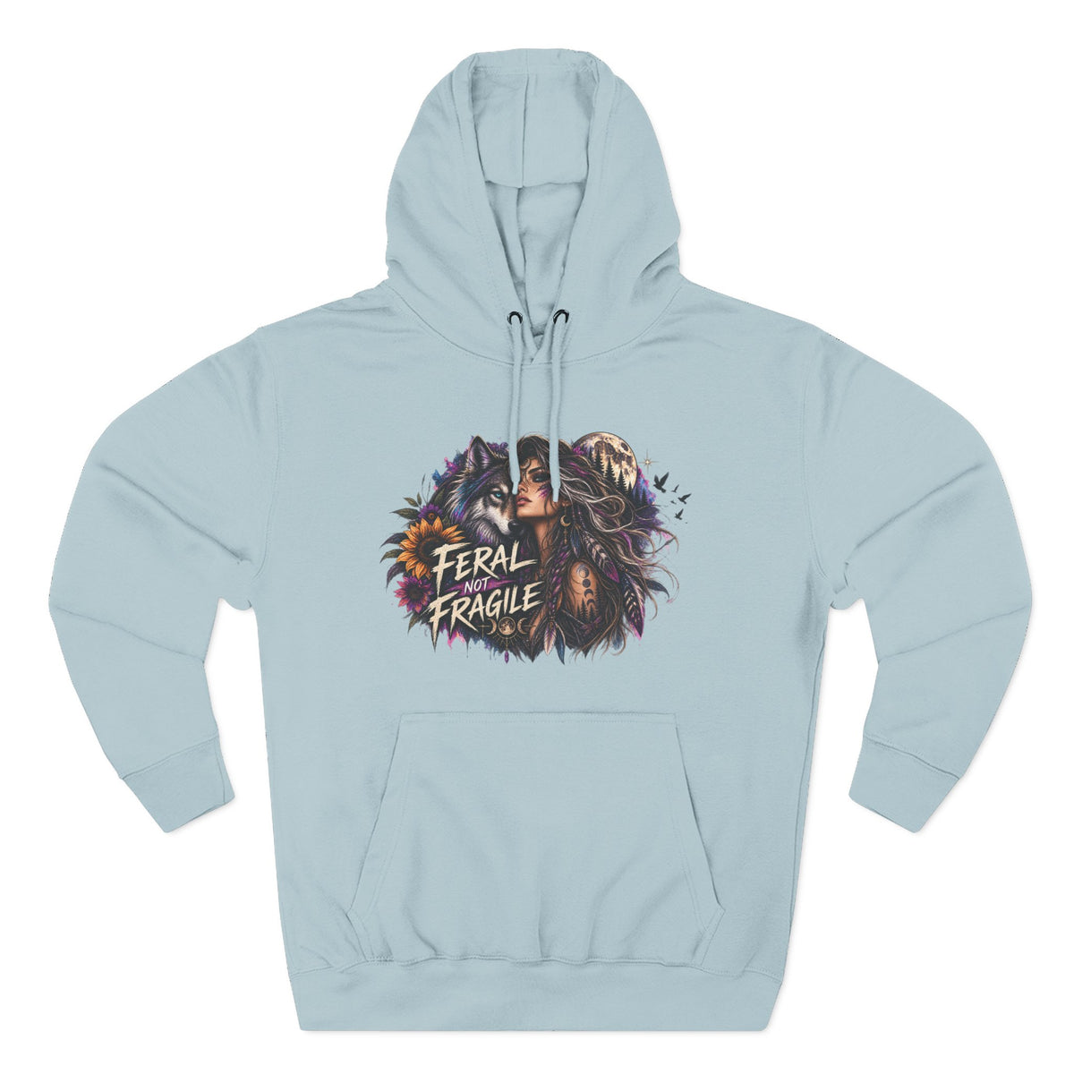 Feral Not Fragile Wolf & Woman Graphic Hoodie — Wildlife Fleece Pullover