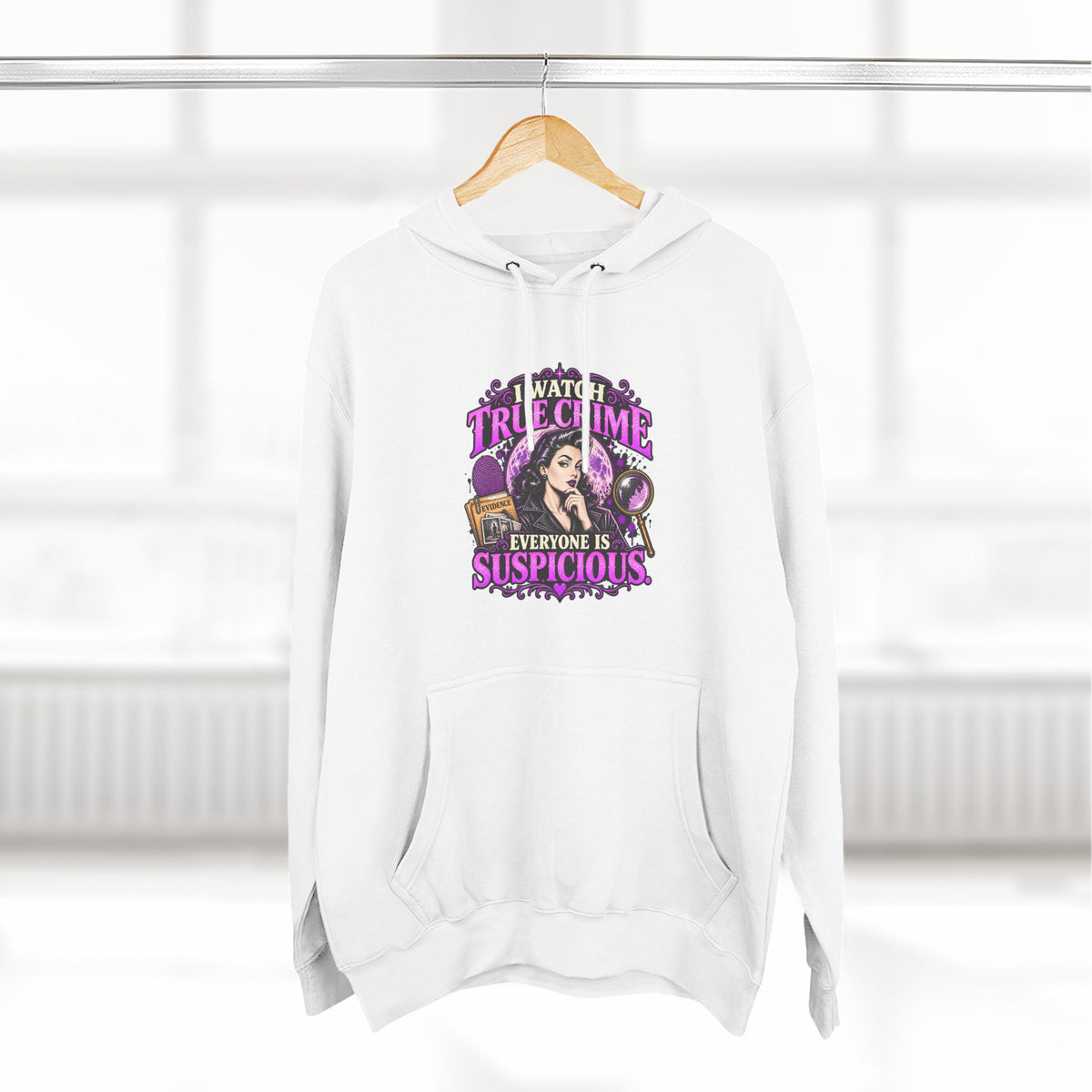 True Crime Hoodie — “Everyone Is Suspicious” Graphic Pullover