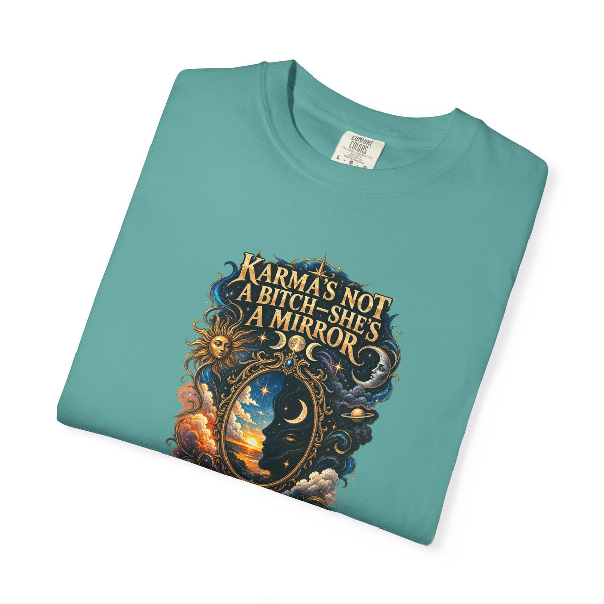 Karma's not a Bitch she's a Mirror- Mystic Tarot Graphic Tee