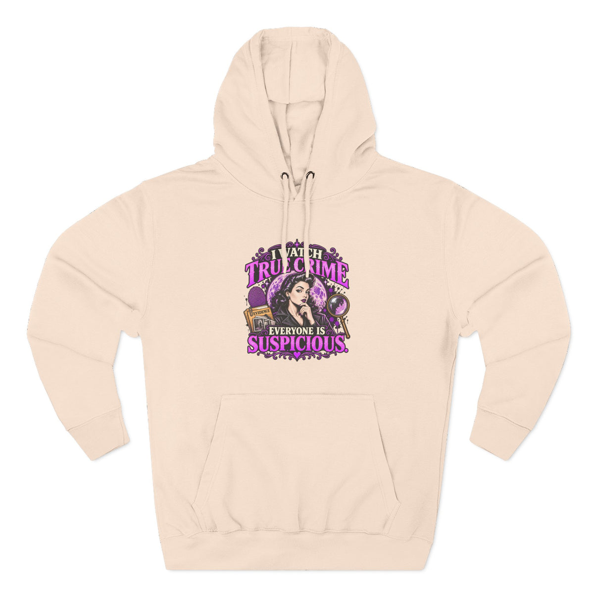True Crime Hoodie — “Everyone Is Suspicious” Graphic Pullover