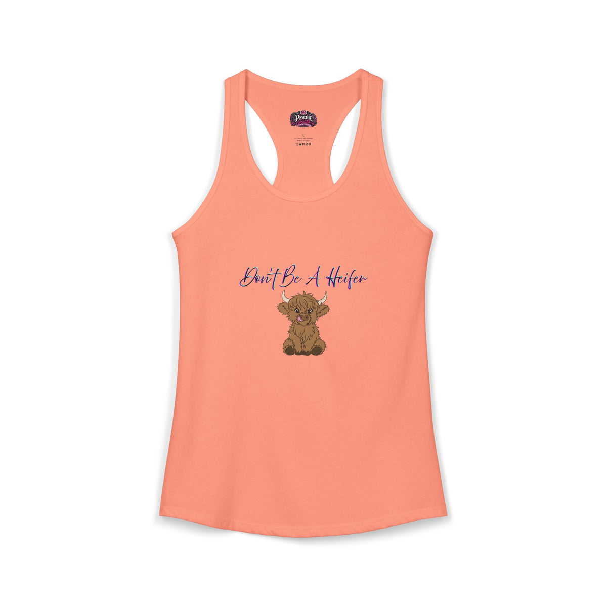 Don't be a Heifer Funny Women's Ideal Racerback Tank