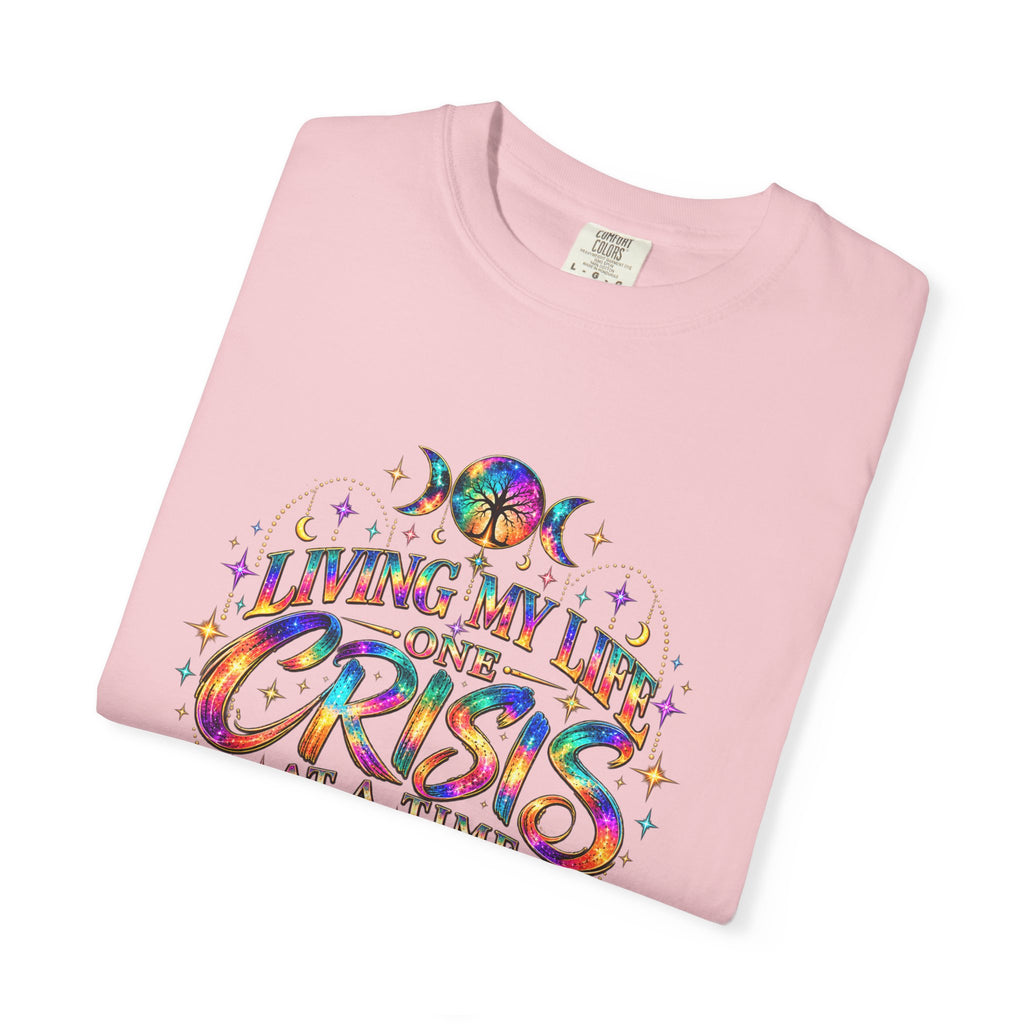 Graphic T-Shirt — "Living My Life One Crisis at a Time" Colorful Retro Tee