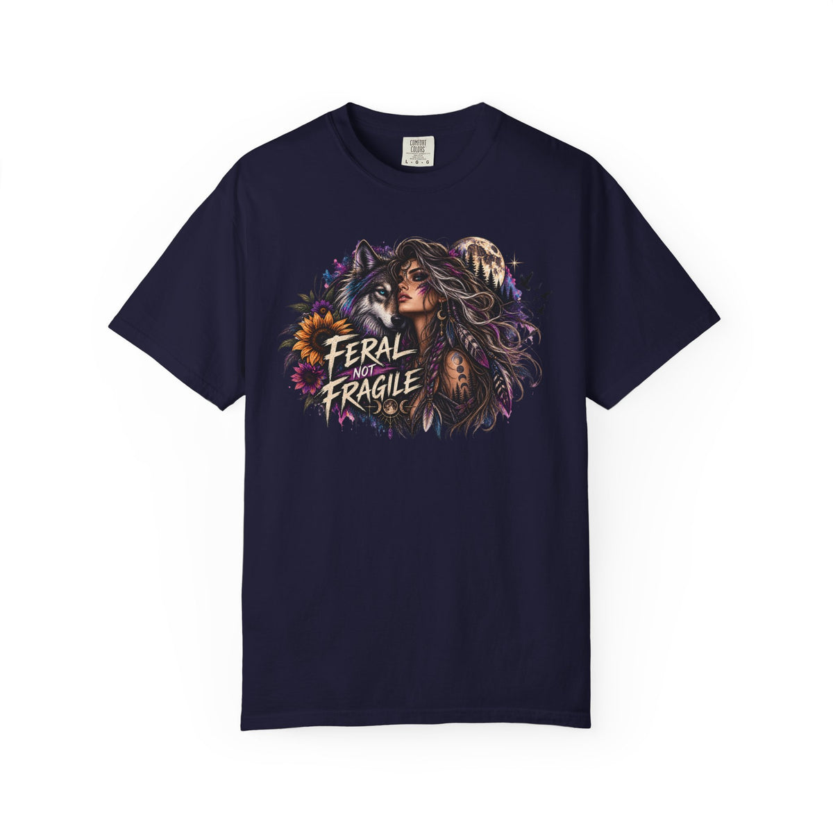 Feral Not Fragile Graphic T-Shirt — Wolf & Woman Nature Art Tee