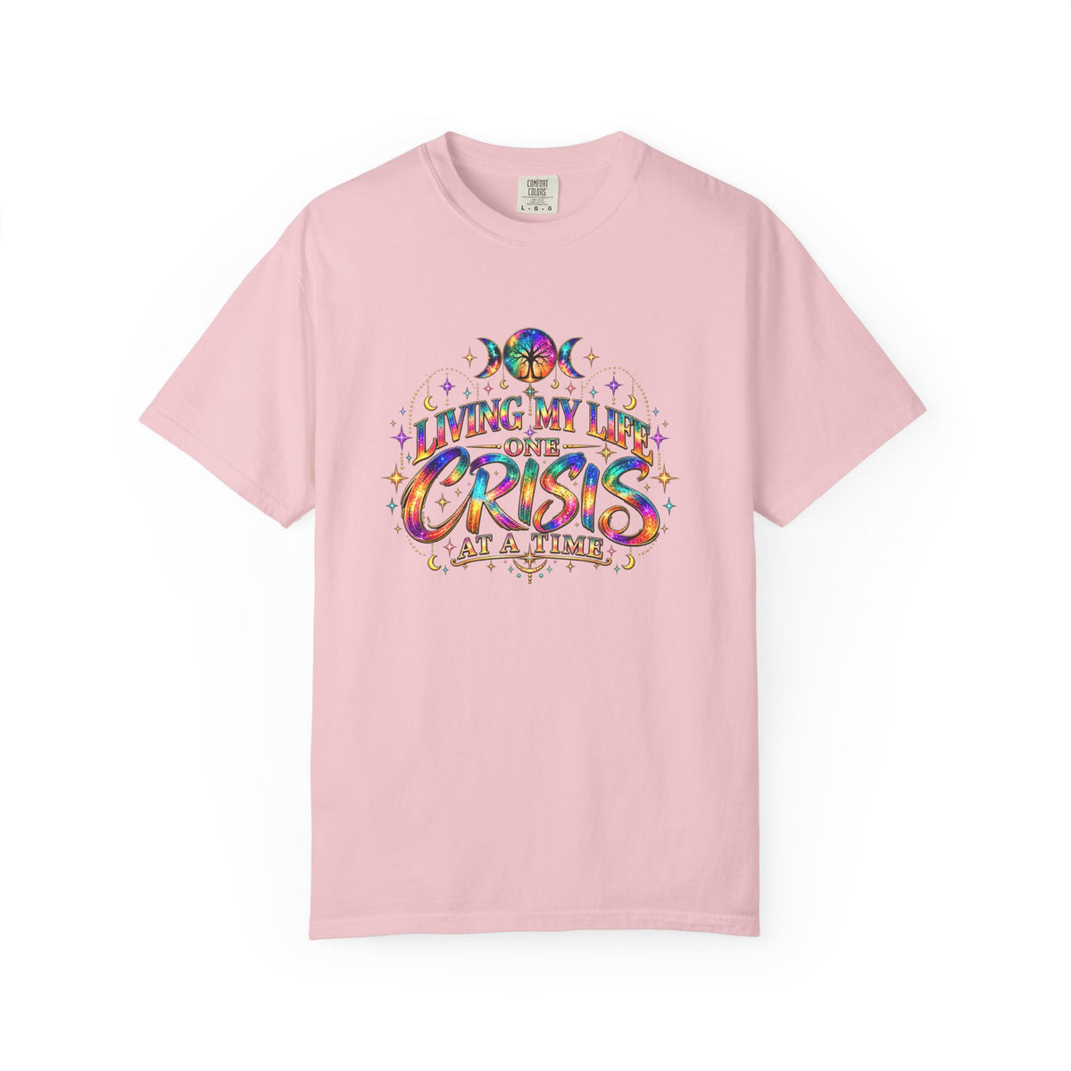 Graphic T-Shirt — "Living My Life One Crisis at a Time" Colorful Retro Tee