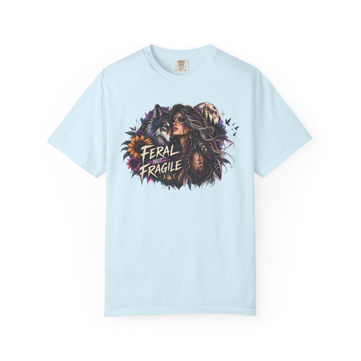 Feral Not Fragile Graphic T-Shirt — Wolf & Woman Nature Art Tee