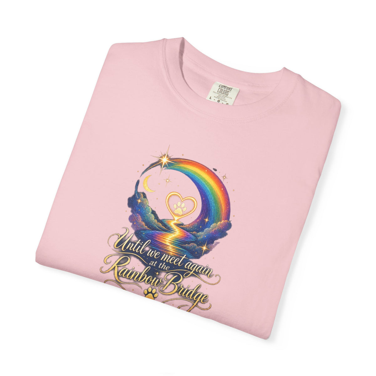 Until we meet again- Rainbow Bridge Memorial tee