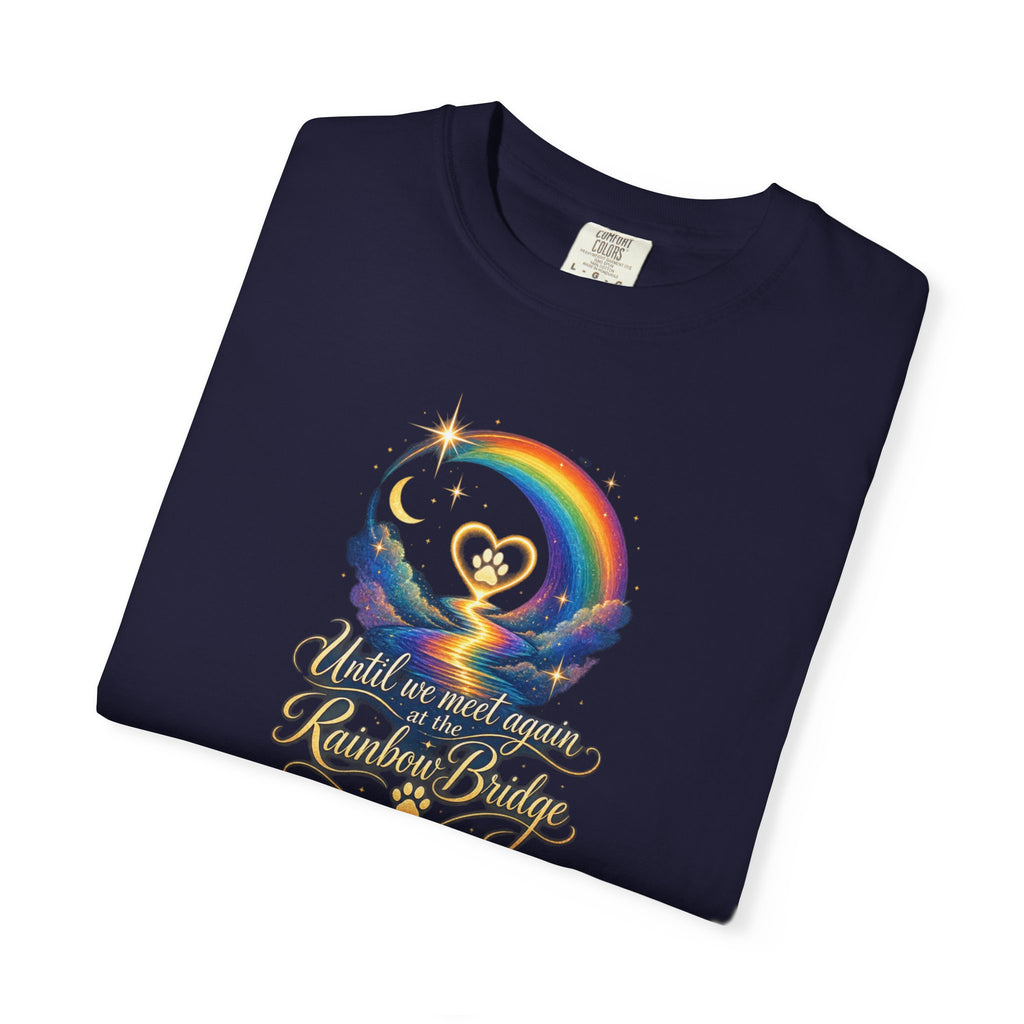 Until we meet again- Rainbow Bridge Memorial tee