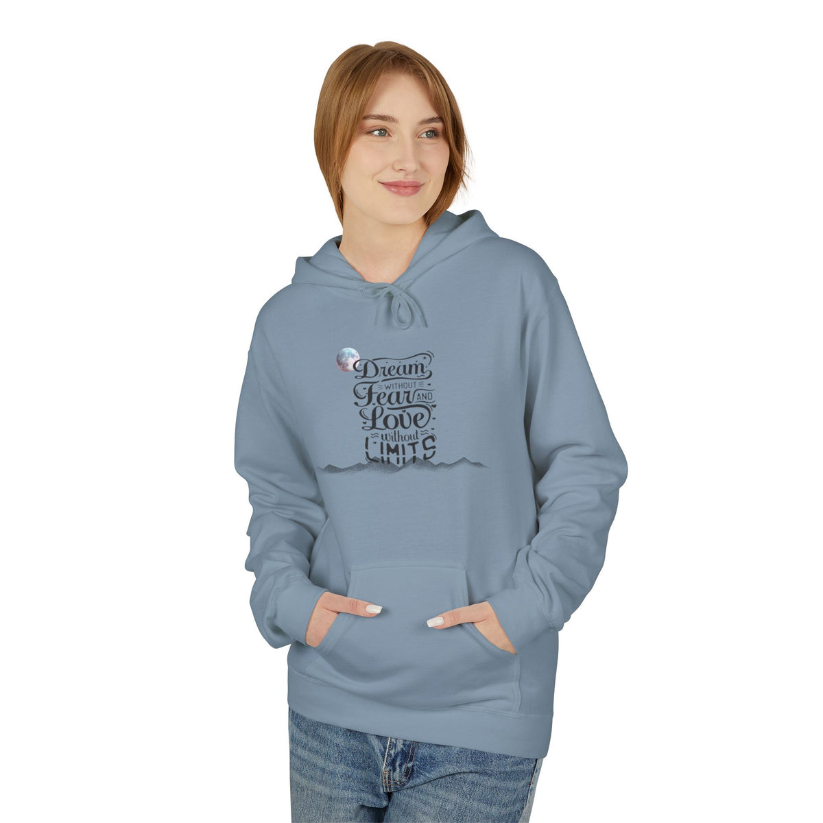 Inspirational Quote Hoodie - Dream without fear love without limits Minimalist Graphic