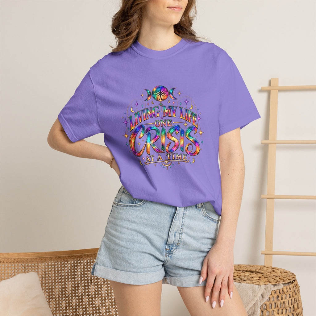 Graphic T-Shirt — "Living My Life One Crisis at a Time" Colorful Retro Tee