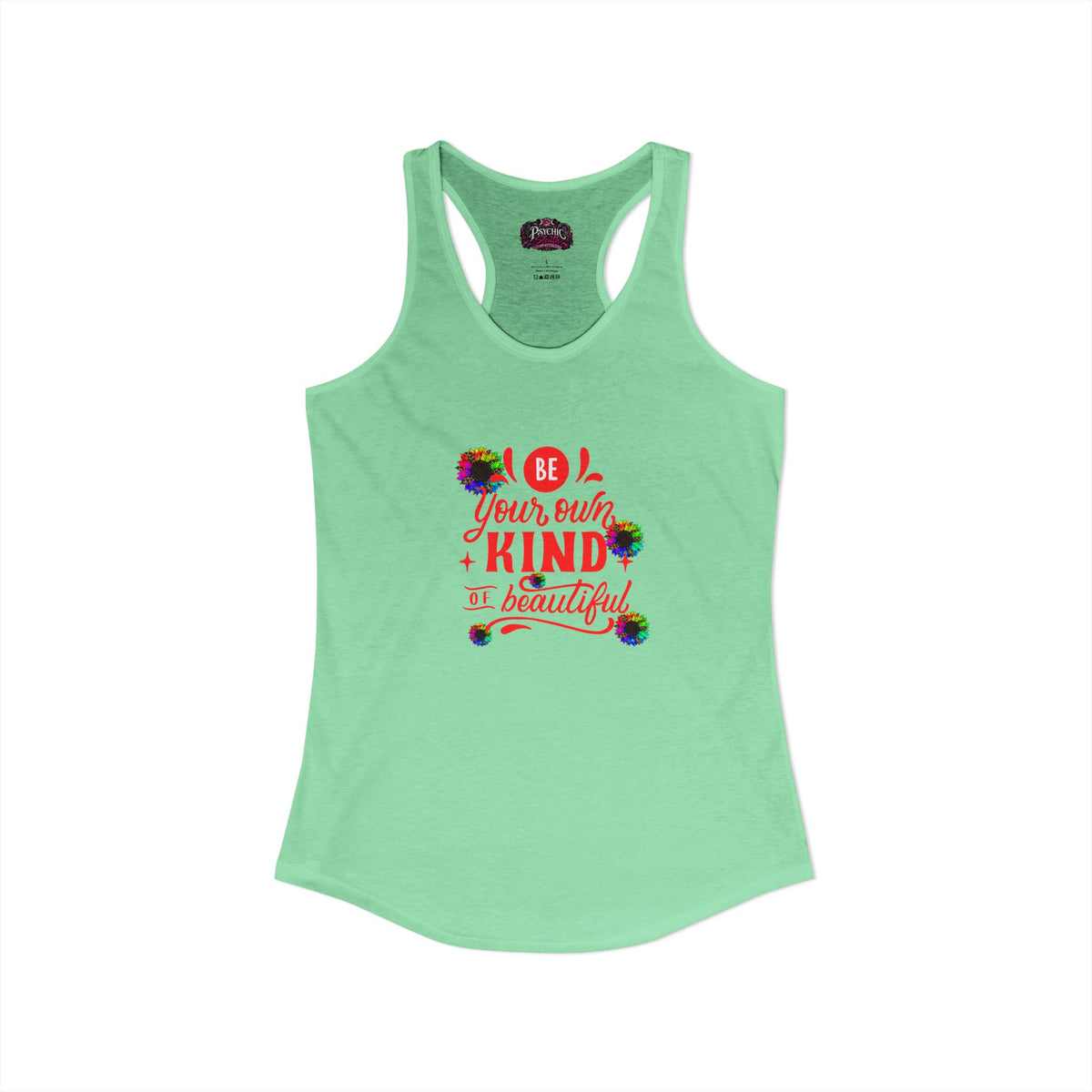 Be Your own Kind of Beautiful Tank