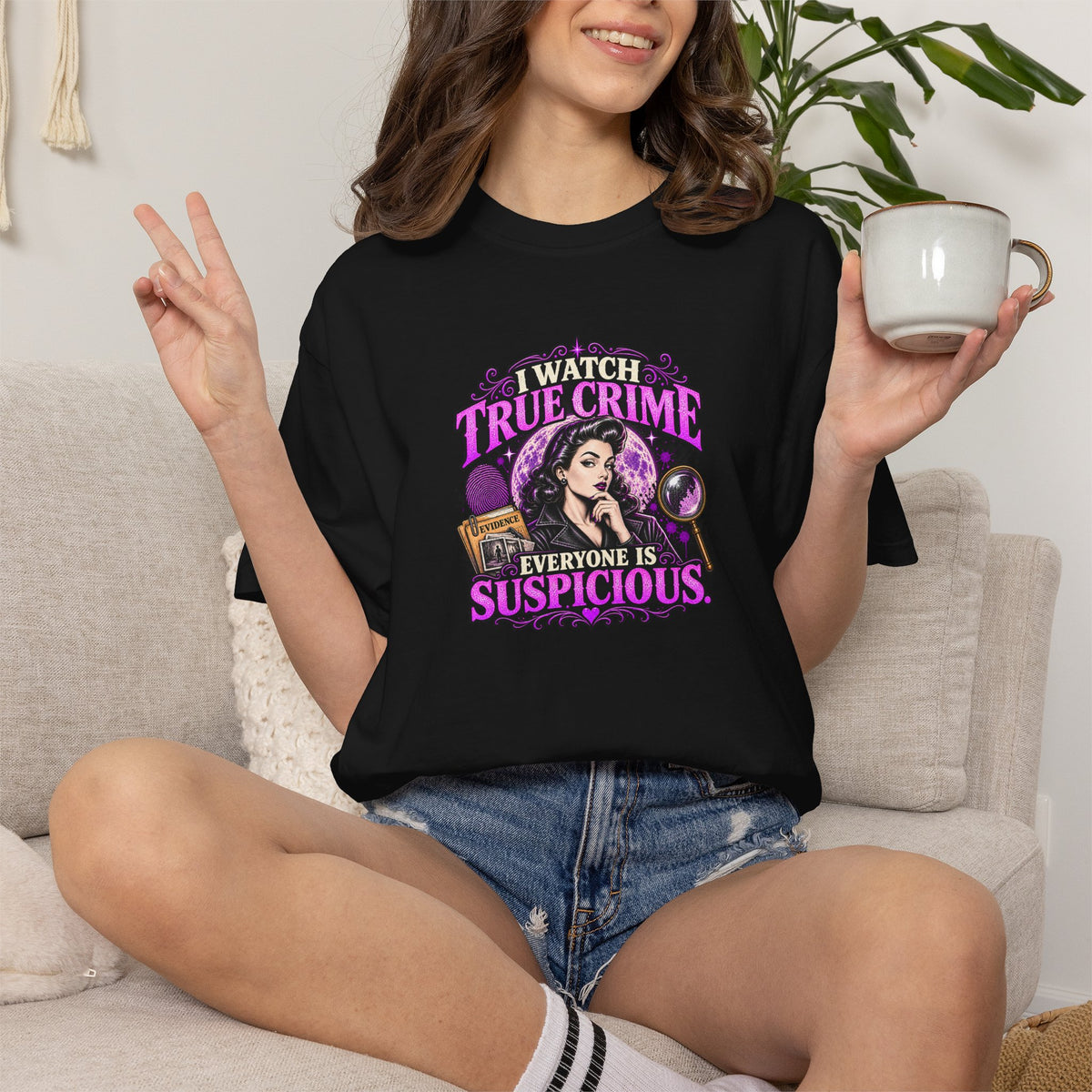 True Crime T-Shirt — "I Watch True Crime, Everyone Is Suspicious" Graphic Tee