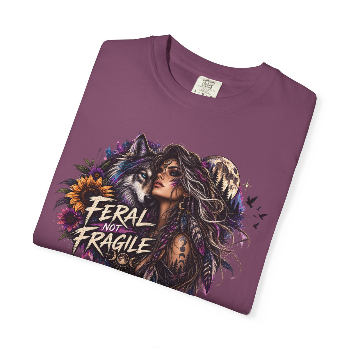 Feral Not Fragile Graphic T-Shirt — Wolf & Woman Nature Art Tee