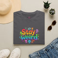 Stay Weird T-Shirt — Colorful Cute Alien Graphic Tee