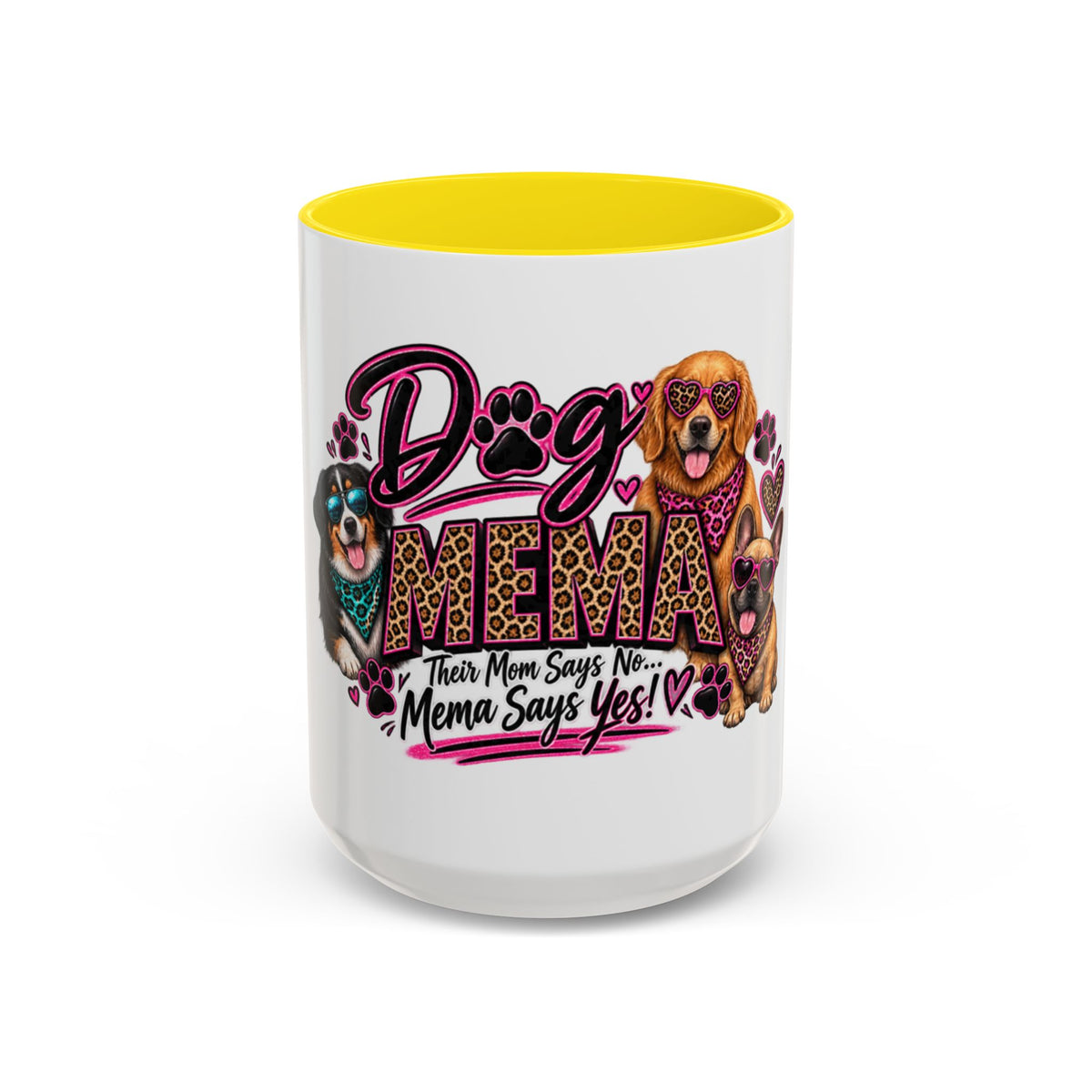 Dog Mama Accent Coffee Mug – "If Mom Says No, Mama Says Yes!" Cute Paw Print Pet Lover Gift (11/15oz)