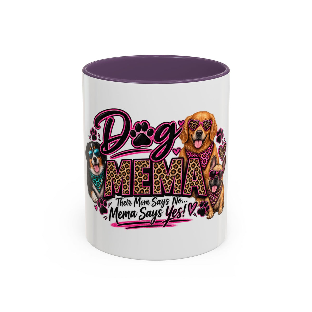 Dog Mama Accent Coffee Mug – "If Mom Says No, Mama Says Yes!" Cute Paw Print Pet Lover Gift (11/15oz)