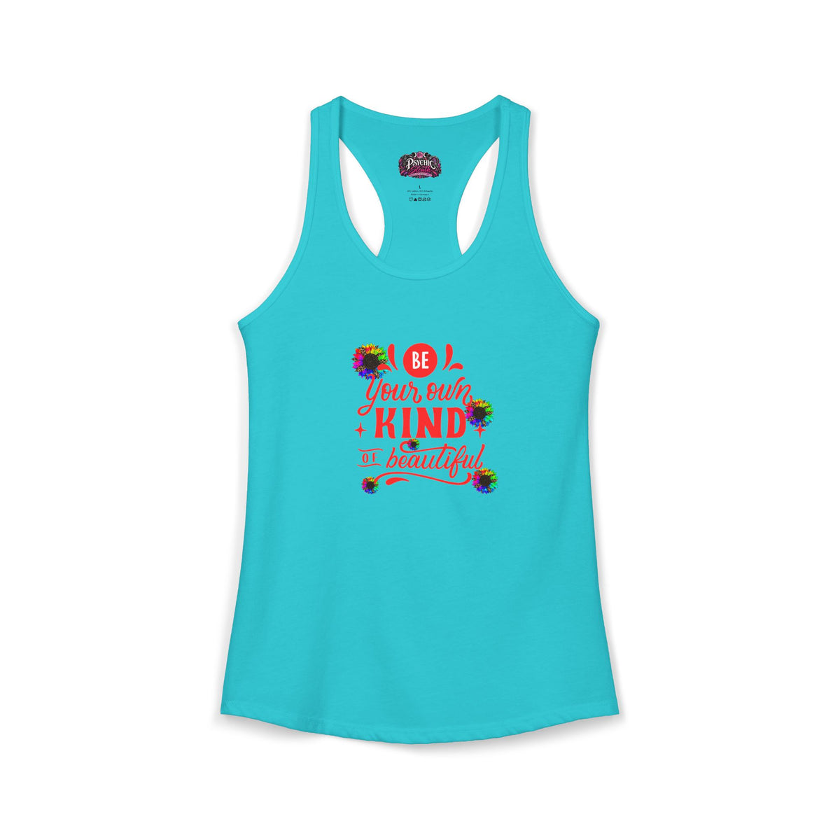 Be Your own Kind of Beautiful Tank