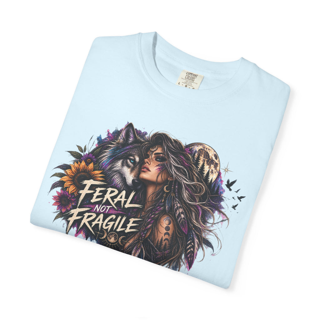 Feral Not Fragile Graphic T-Shirt — Wolf & Woman Nature Art Tee