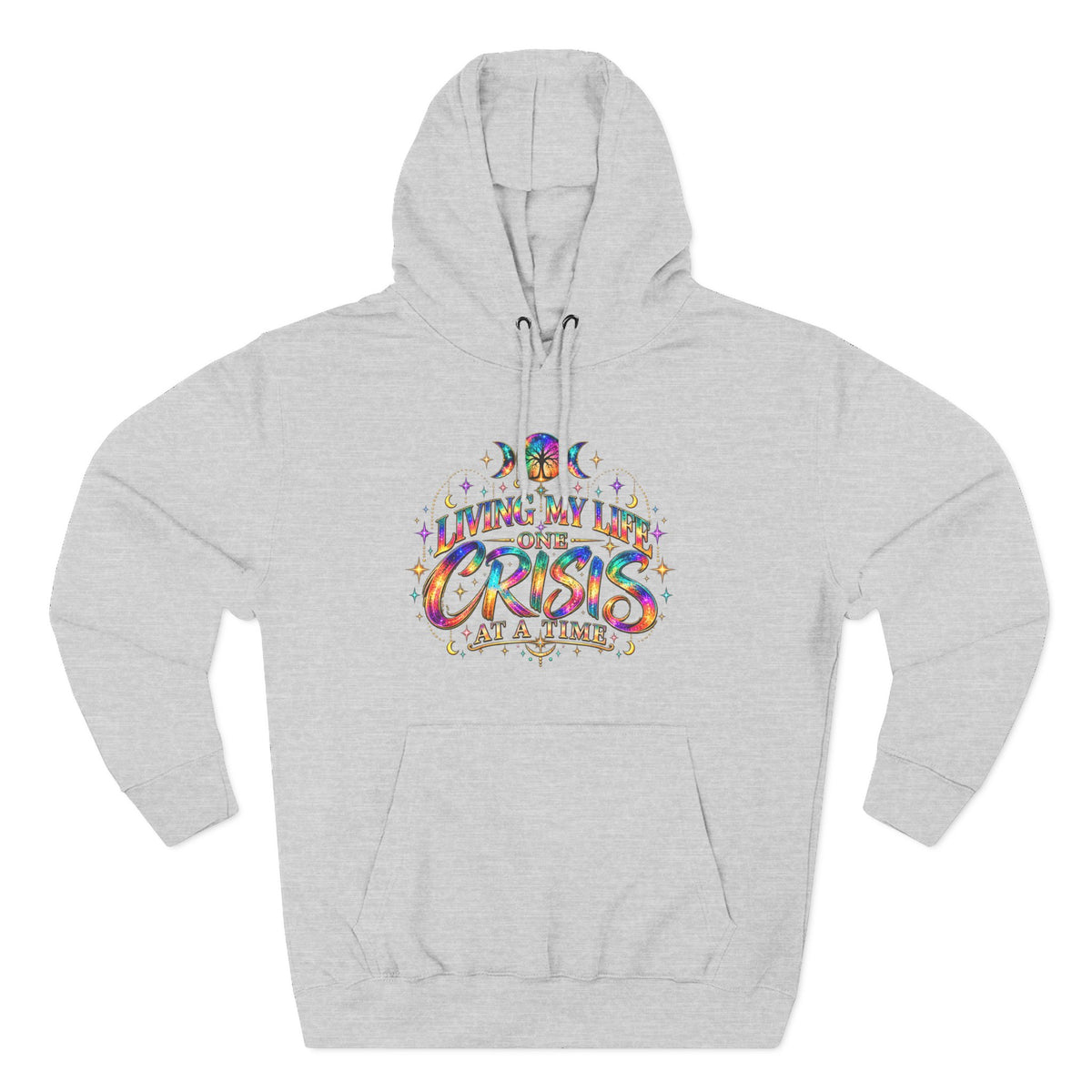 Hoodie — "Living My Best One Crisis At A Time" Colorful Retro Graphic