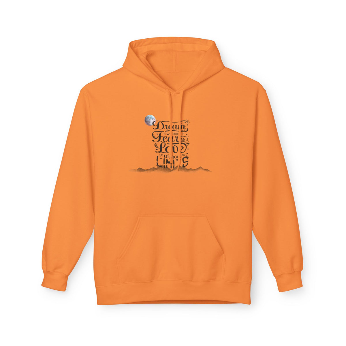 Inspirational Quote Hoodie - Dream without fear love without limits Minimalist Graphic