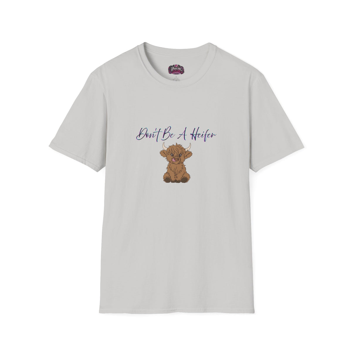 Don't Be A Heifer T-Shirt — Cute Highland Cow Graphic Tee