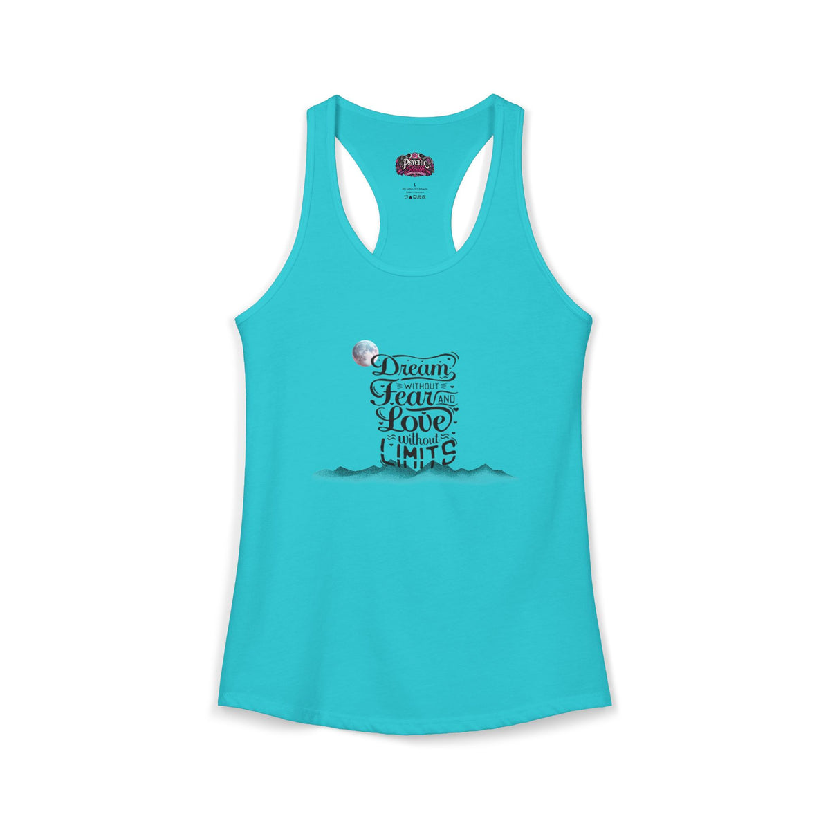 Dream without fear Love without limits inspirational tank